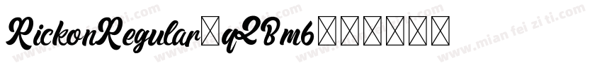 RickonRegular-qZBm6字体转换