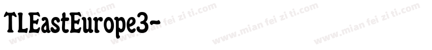 TLEastEurope3字体转换