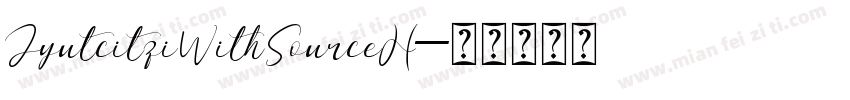 JyutcitziWithSourceH字体转换