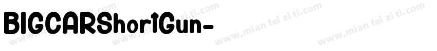 BIGCARShortGun字体转换