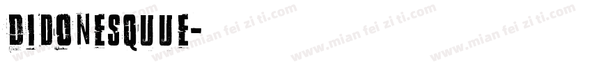 Didonesquue字体转换