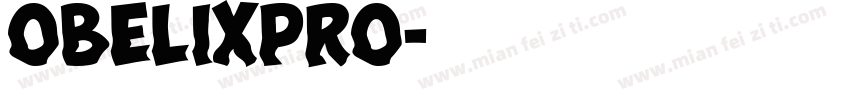 ObelixPro字体转换
