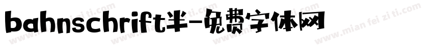 bahnschrift半字体转换