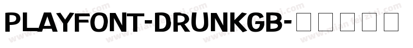 PlayFont-DrunkGB字体转换