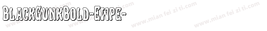 BlackGunkBold-Ewpe字体转换