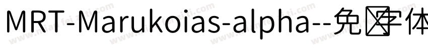 MRT-Marukoias-alpha-字体转换
