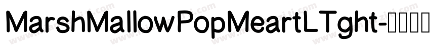 MarshMallowPopMeartLTght字体转换