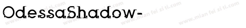 OdessaShadow字体转换