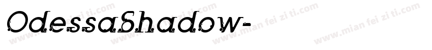 OdessaShadow字体转换