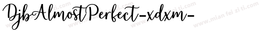 DjbAlmostPerfect-xdxm字体转换