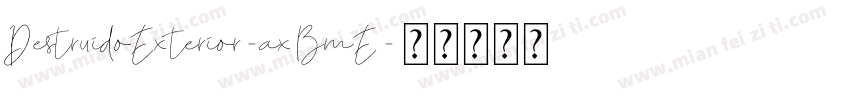 DestruidoExterior-axBmE字体转换