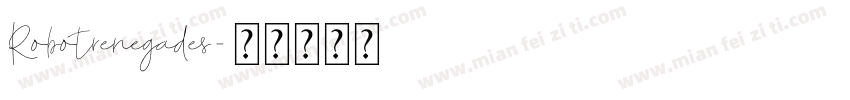 Robotrenegades字体转换