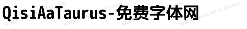 QisiAaTaurus字体转换