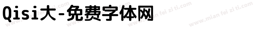 Qisi大字体转换