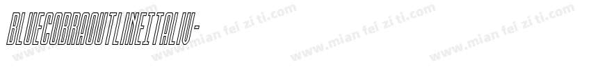 BlueCobraOutlineItaliv字体转换