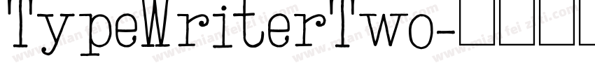 TypeWriterTwo字体转换