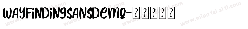 Wayfindingsansdemo字体转换