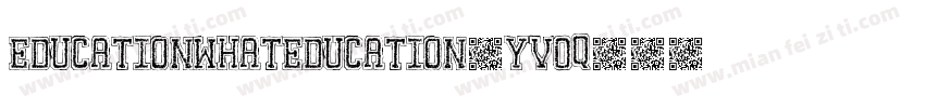 EducationWhatEducation-YV0q字体转换