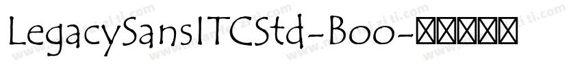 LegacySansITCStd-Boo字体转换