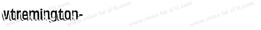 vtremington字体转换