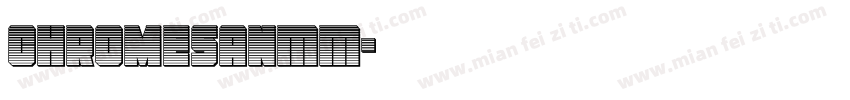 ChromeSanMM字体转换