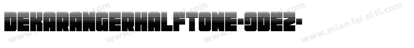 DekarangerHalftone-9DeZ字体转换