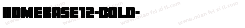 Homebase12-Bold字体转换