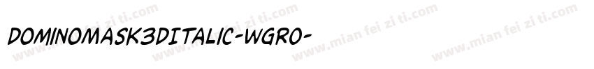 DominoMask3DItalic-WgRO字体转换