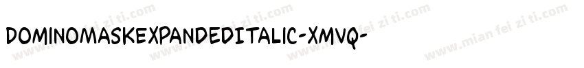 DominoMaskExpandedItalic-xmVq字体转换
