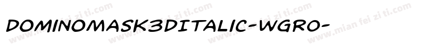 DominoMask3DItalic-WgRO字体转换
