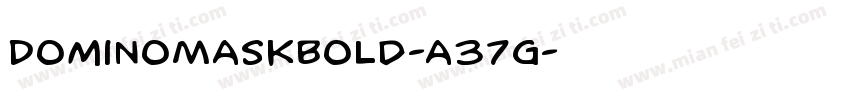 DominoMaskBold-a37g字体转换