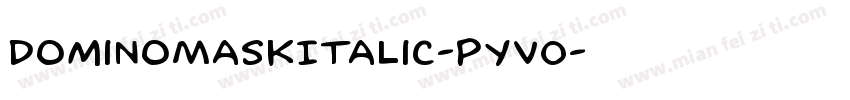 DominoMaskItalic-pYVO字体转换