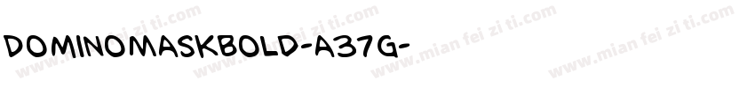 DominoMaskBold-a37g字体转换