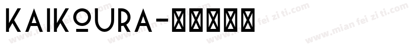 Kaikoura字体转换