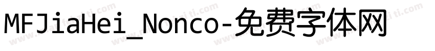 MFJiaHei_Nonco字体转换