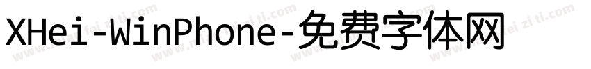 XHei-WinPhone字体转换