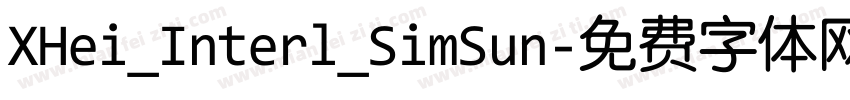 XHei_Interl_SimSun字体转换