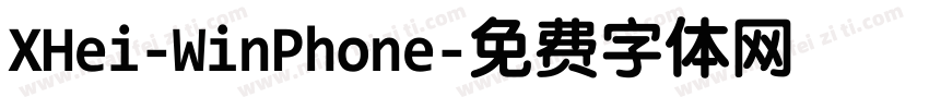 XHei-WinPhone字体转换