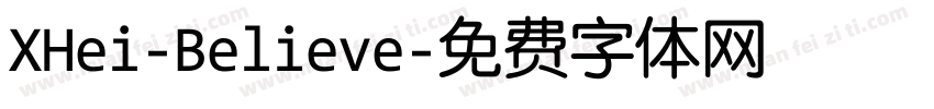 XHei-Believe字体转换