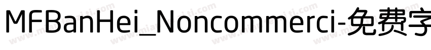 MFBanHei_Noncommerci字体转换