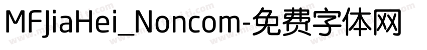 MFJiaHei_Noncom字体转换