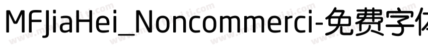 MFJiaHei_Noncommerci字体转换