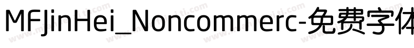 MFJinHei_Noncommerc字体转换