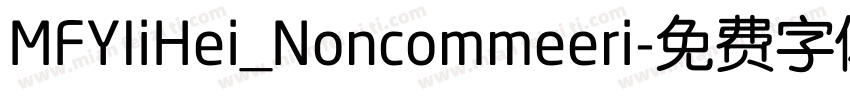 MFYIiHei_Noncommeeri字体转换