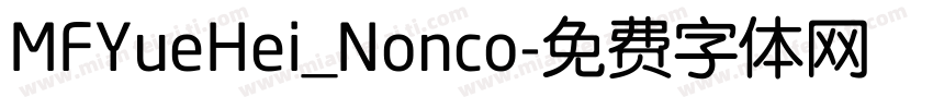 MFYueHei_Nonco字体转换