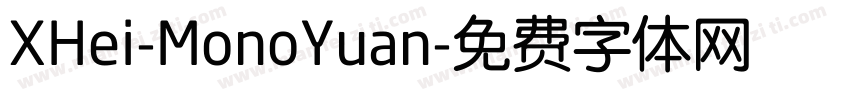 XHei-MonoYuan字体转换