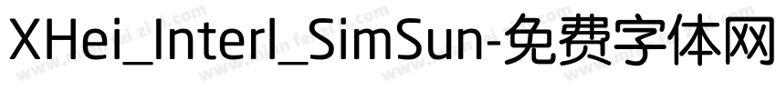 XHei_Interl_SimSun字体转换