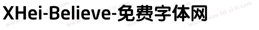 XHei-Believe字体转换