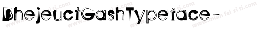 BhejeuctGashTypeface字体转换