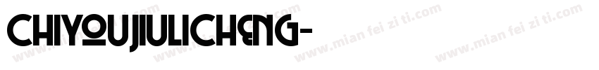 ChiYouJiuLiCheng字体转换